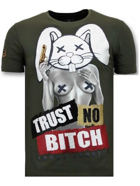Local Fanatic T-shirt trust no bitch
