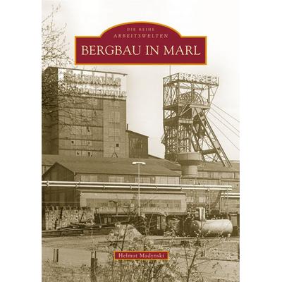 Bergbau in Marl, Taschenbuch von Helmut Madynski, Sutton, 978-3-89702-970-5