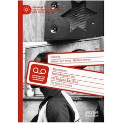 Narratives from Beyond the UK Reggae Bassline, Fachbücher von William 'Lez' Henry, Matthew Worley