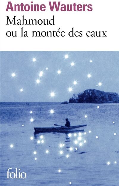 Antoine Wauters - Mahmoud ou La montée des eaux - Preis vom 12.10.2026 11:37:12 h