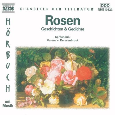 Rosen - William Shakespeare,Rainer Maria Rilke,Hugo von Hofmannsthal,Friedrich Gottlieb Kloppstock,Heinrich Heine, Audio, 4056198002032