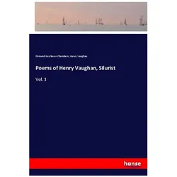 Poems of Henry Vaughan, Silurist, Belletristik von Henry Vaughan, Edmund Kerchever Chambers