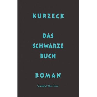 Das schwarze Buch, Gebundene Ausgabe von Peter Kurzeck, Schöffling, 978-3-89561-696-9