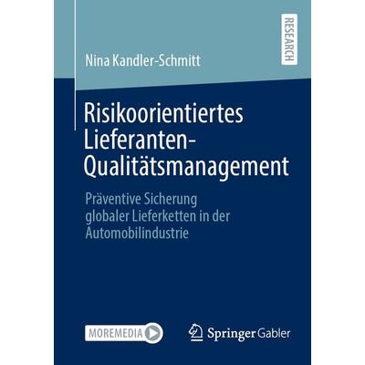 Risikoorientiertes Lieferanten-Qualitätsmanagement, Taschenbuch von Nina Kandler-Schmitt, Springer Fachmedien Wiesbaden GmbH, 978-3-658-48185-8