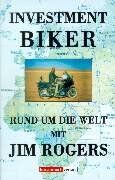 Jim Rogers - Investment Biker. Rund um die Welt mit Jim Rogers - Preis vom 02.10.2026 23:42:20 h