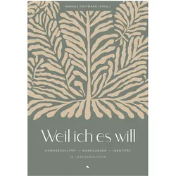 Weil ich es will, Biografien von Markus Hoffmann