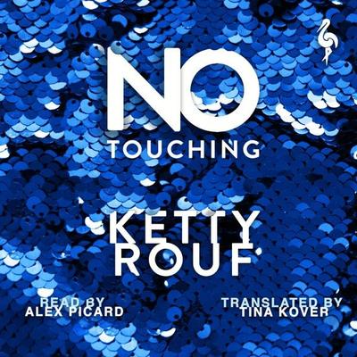 No Touching - Ketty Rouf, Audio, 9781787706965