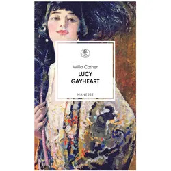 Lucy Gayheart, Belletristik von Willa Cather