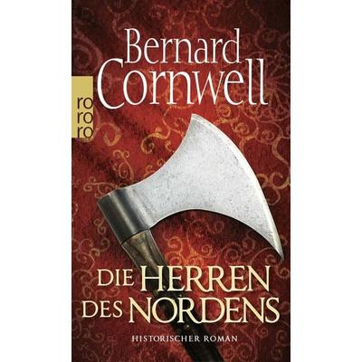 Die Herren des Nordens / Uhtred-Saga Band 3, Taschenbuch von Bernard Cornwell, Rowohlt Taschenbuch
