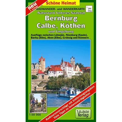 Radwander- und Wanderkarte Naturpark Unteres Saaletal, Bernburg, Calbe, Köthen und Umgebung, Sonstige von Verlag Barthel, Barthel, A,