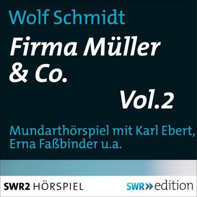 Firma Müller & Co. Vol.2 - Wolf Schmidt, Audio, 9783933668462