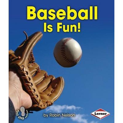 Baseball Is Fun!, Taschenbuch von Robin Nelson, Lerner Publishing Group, 978-1-4677-1535-5