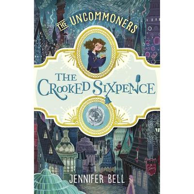 The Crooked Sixpence, Taschenbuch von Jennifer Bell, Vermilion