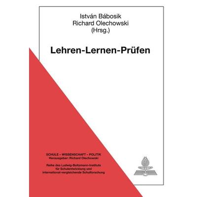 Lehren - Lernen - Prüfen, Taschenbuch von , Peter Lang GmbH, Internationaler Verlag der Wissenschaften, 978-3-631-38627-9