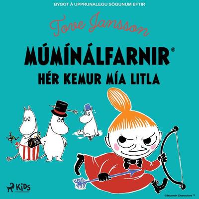 Hér kemur Mía litla - Tove Jansson, Audio, 9788728461044