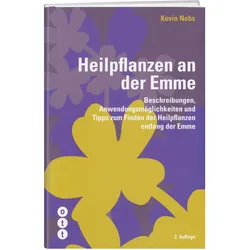 Heilpflanzen an der Emme, Ratgeber von Kevin Nobs