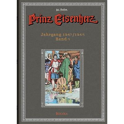 Prinz Eisenherz. Hal Foster Gesamtausgabe / Jahrgang 1947/1948, Gebundene Ausgabe von Harold R. Foster, Bocola Verlag, 978-3-939625-05-6