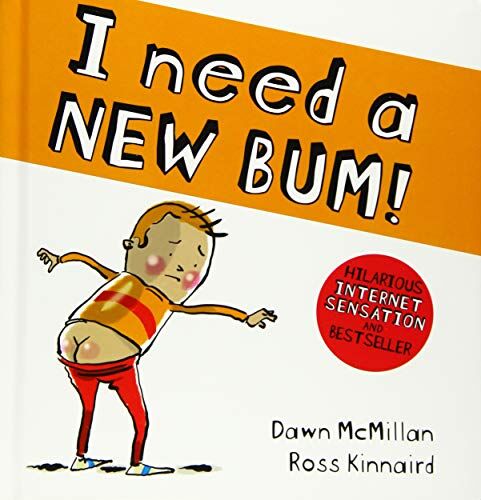 Dawn McMillan - I Need a New Bum (board book) (The New Bum Series) - Preis vom 12.10.2026 11:37:12 h