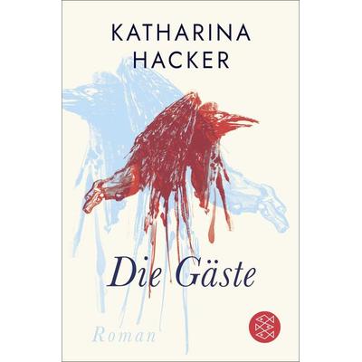Die Gäste, Taschenbuch von Katharina Hacker, Fischer Taschenbuch Verlag
