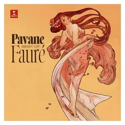 Erato, Schallplatten, Pavane - Best of Faur? (Gabriel Faure (1845-1924))