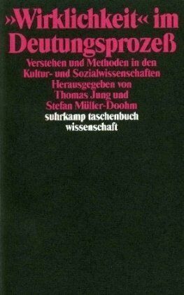 Thomas Jung - 'Wirklichkeit' im Deutungsprozeß. Verstehen und Methoden in den Kultur- und Sozialwissenschaften - Preis vom 30.09.2026 09:01:18 h