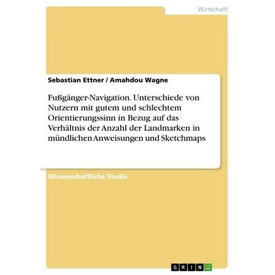 Fußgänger-Navigation. Unterschiede von Nutzern mit gutem und schlechtem Orientierungssinn in Bezug auf das Verhältnis der Anzahl der Landmarken in