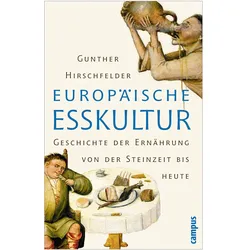 Europäische Esskultur, Sachbücher von Gunther Hirschfelder