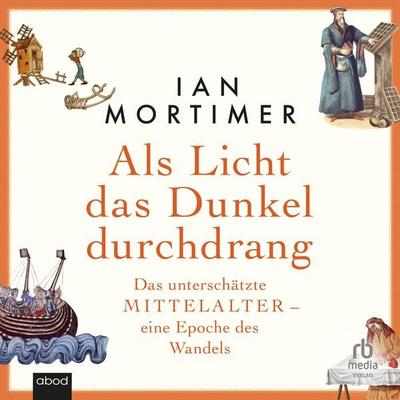 Als Licht das Dunkel durchdrang - Ian Mortimer, Audio, 9783987857171