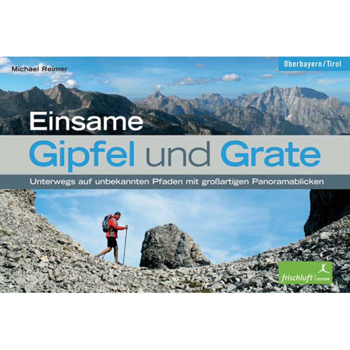 Frischluftedition Einsame Gipfel und Grate (Größe One Size)