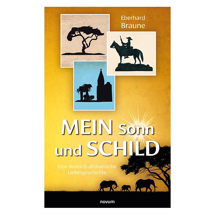 Novum Mein Sonn und Schild (Deutsch, Softcover, Eberhard Braune) (57099997)
