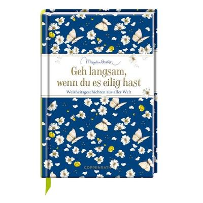 Geh langsam, wenn du es eilig hast, Gebundene Ausgabe von , Coppenrath