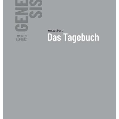 Markus Lüpertz - GENESIS Das Tagebuch, Gebundene Ausgabe von Markus Lüpertz, Kühlen, B, 978-3-87448-567-8