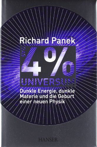 Richard Panek - Das 4%-Universum: Dunkle Energie, dunkle Materie und die Geburt einer neuen Physik - Preis vom 30.09.2026 09:01:18 h