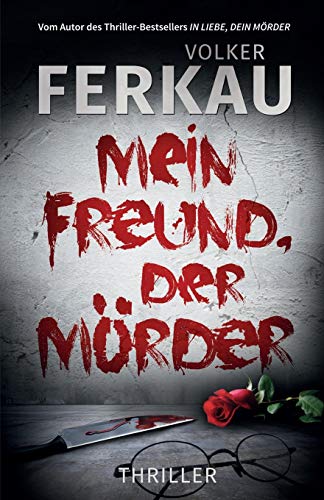 Volker Ferkau - Mein Freund, der Mörder: Mörder-Serie Buch *4* (Mörder-Thriller, Band 4) - Preis vom 09.10.2026 07:28:09 h