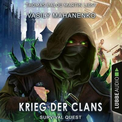 Krieg der Clans - Survival Quest-Reihe, Teil 7 - Vasily Mahanenko, Audio, 4066004450094