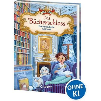 Das Bücherschloss (Band 2) - Der verzauberte Schlüssel, Gebundene Ausgabe von Barbara Rose, Loewe, 978-3-7432-0657-1