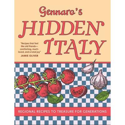 Gennaro's Hidden Italy, Gebundene Ausgabe von Gennaro Contaldo, Interlink Publishing Group Inc, 978-1-62371-571-7