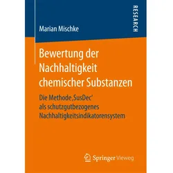 Bewertung der Nachhaltigkeit chemischer Substanzen, Fachbücher von Marian Mischke
