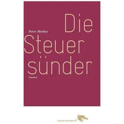 Die Steuersünder, Belletristik von Peter Mathys