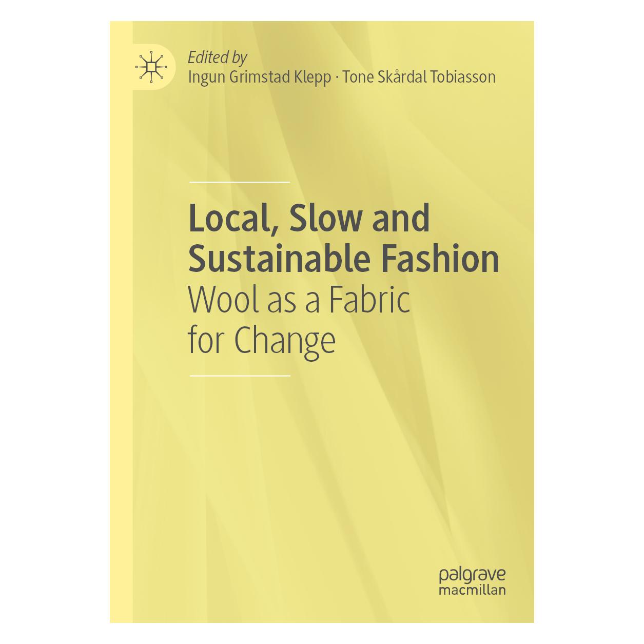 Springer Local, Slow and Sustainable Fashion (Englisch, Softcover, Ingun Grimstad Klepp, Tone Skårdal Tobiasson) (56927394)