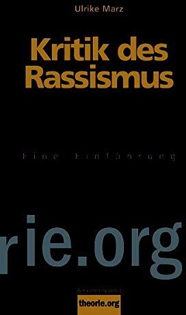Ulrike Marz - Kritik des Rassismus: Eine Einführung (Theorie.org) - Preis vom 30.09.2026 09:01:18 h
