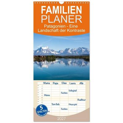 Familienplaner 2027 - Patagonien - Eine Landschaft der Kontraste mit 5 Spalten (Wandkalender, 21 x 45 cm) CALVENDO