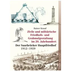 Zivile und militärische Friedhofs- und Grabmalgestaltung im 20. Jahrhundert, Sachbücher von Rainer Knauf