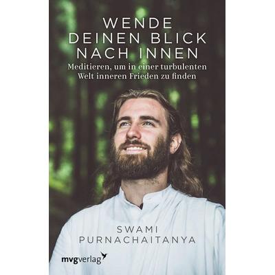 Wende deinen Blick nach innen, Taschenbuch von Swami Purnachaitanya, Mvg, 978-3-7474-0408-9