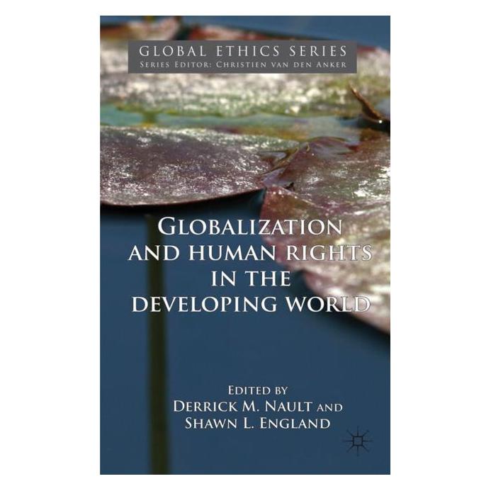 Palgrave Macmillan Uk Globalization and Human Rights in the D (Englisch, Hardcover, Derrick M Nault, Derrick M. Nault, Shawn L England, Shawn L. England) (63048952)