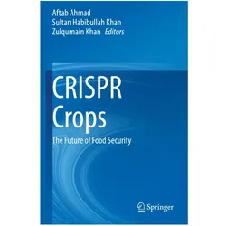CRISPR Crops, Fachbücher von Zulqurnain Khan, Aftab Ahmad, Sultan Habibullah Khan