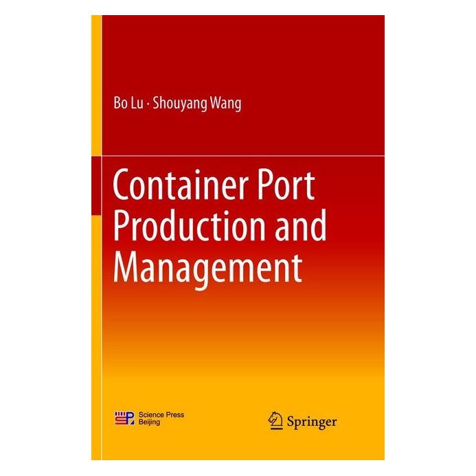 Springer Container Port Production and Management (Englisch, Softcover, Bo Lu, Shouyang Wang) (56009016)