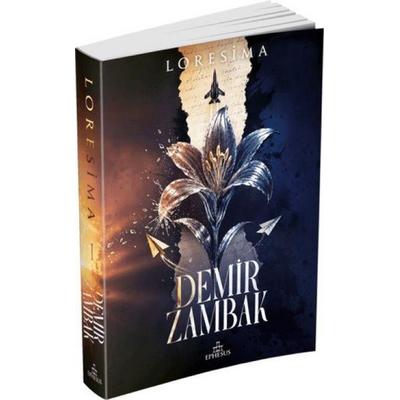 Demir Zambak 1, Taschenbuch von Loresima, Ephesus Yayinlari