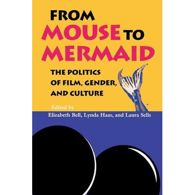 From Mouse to Mermaid, Taschenbuch von Elizabeth Bell, Indiana University Press, 978-0-253-20978-8