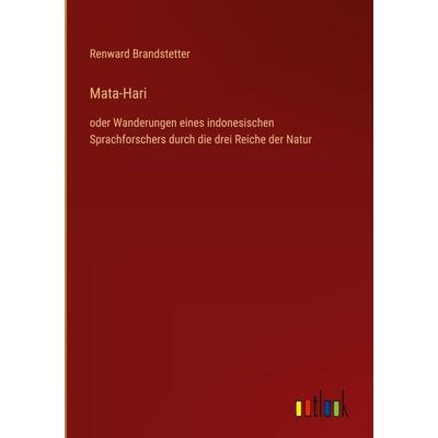 Mata-Hari, Gebundene Ausgabe von Renward Brandstetter, Outlook, 978-3-368-38190-5